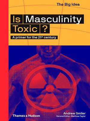 cover image of Is Masculinity Toxic?